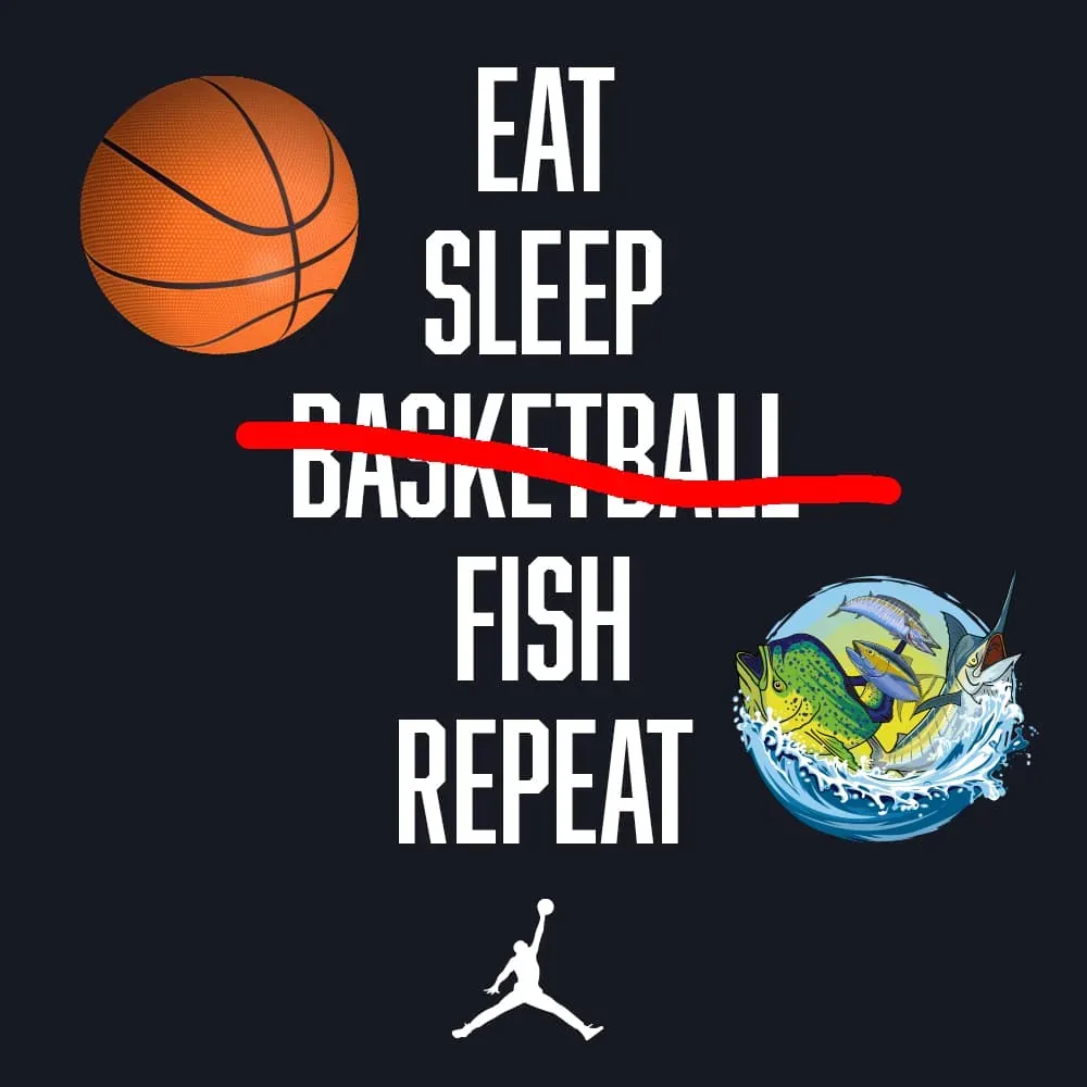 Eat Sleep Fish Repeat